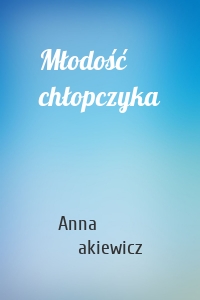 Młodość chłopczyka