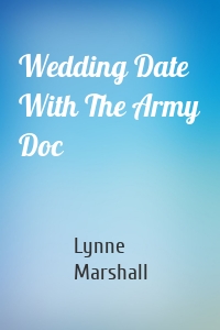 Wedding Date With The Army Doc
