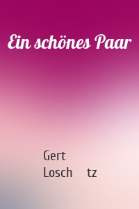 Ein schönes Paar