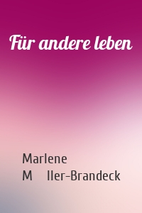 Für andere leben