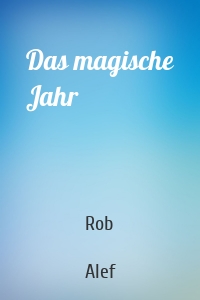 Das magische Jahr