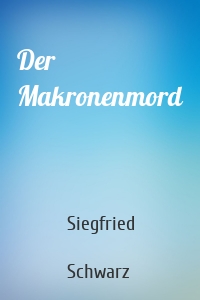 Der Makronenmord