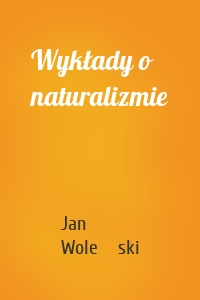 Wykłady o naturalizmie