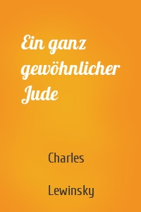 Ein ganz gewöhnlicher Jude