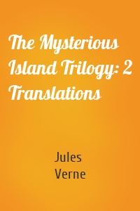 The Mysterious Island Trilogy: 2 Translations