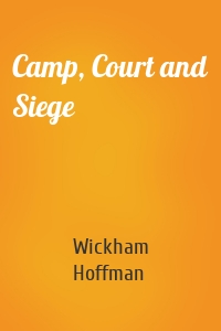 Camp, Court and Siege