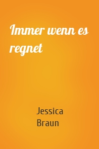 Immer wenn es regnet