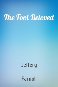 The Fool Beloved