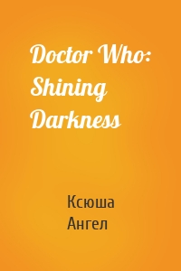 Doctor Who: Shining Darkness