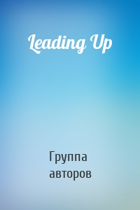 Leading Up