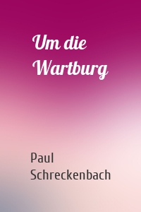 Um die Wartburg