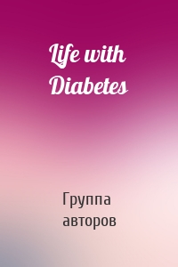 Life with Diabetes