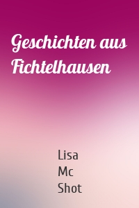 Geschichten aus Fichtelhausen