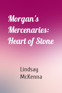 Morgan's Mercenaries: Heart of Stone