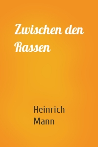 Zwischen den Rassen