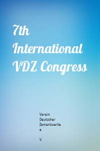 7th International VDZ Congress