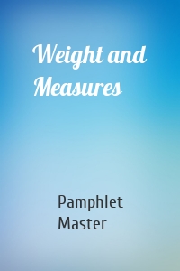 Weight and Measures