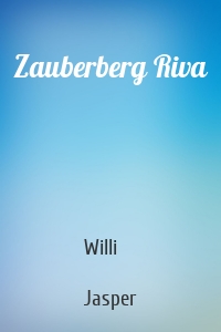 Zauberberg Riva