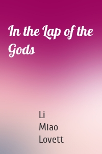 In the Lap of the Gods