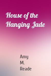 House of the Hanging Jade