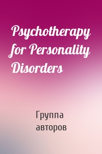Psychotherapy for Personality Disorders