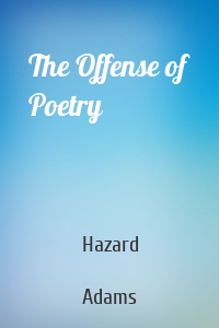 The Offense of Poetry