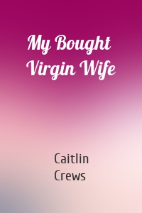 My Bought Virgin Wife