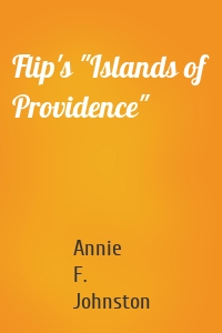 Flip's "Islands of Providence"