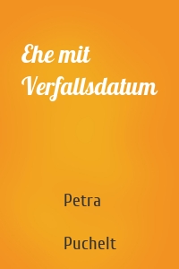 Ehe mit Verfallsdatum