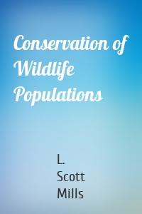 Conservation of Wildlife Populations