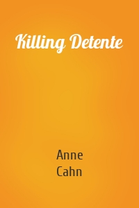 Killing Detente