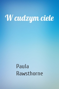 W cudzym ciele