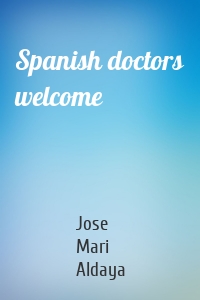 Spanish doctors welcome