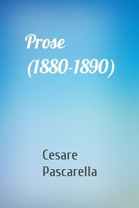 Prose (1880-1890)