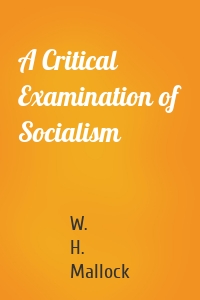 A Critical Examination of Socialism