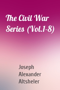 The Civil War Series (Vol.1-8)