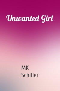 Unwanted Girl