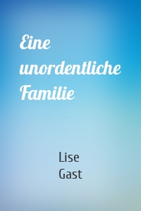 Eine unordentliche Familie