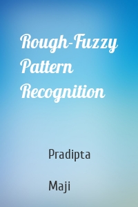 Rough-Fuzzy Pattern Recognition