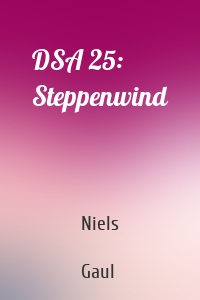 DSA 25: Steppenwind