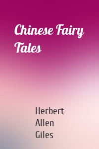 Chinese Fairy Tales