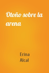 Otoño sobre la arena