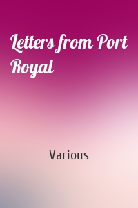 Letters from Port Royal