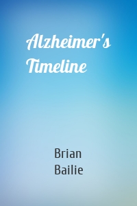 Alzheimer's Timeline
