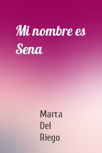 Mi nombre es Sena