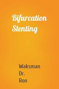 Bifurcation Stenting