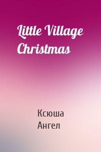 Little Village Christmas