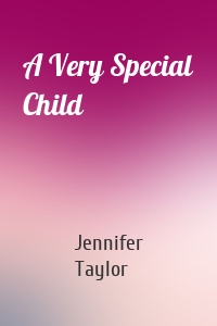 A Very Special Child