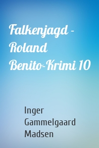 Falkenjagd - Roland Benito-Krimi 10