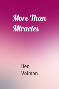 More Than Miracles